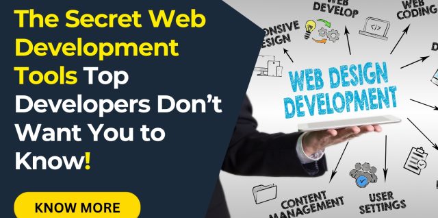 The Secret Web Development Tools Top Developers Don’t Want You to Know!