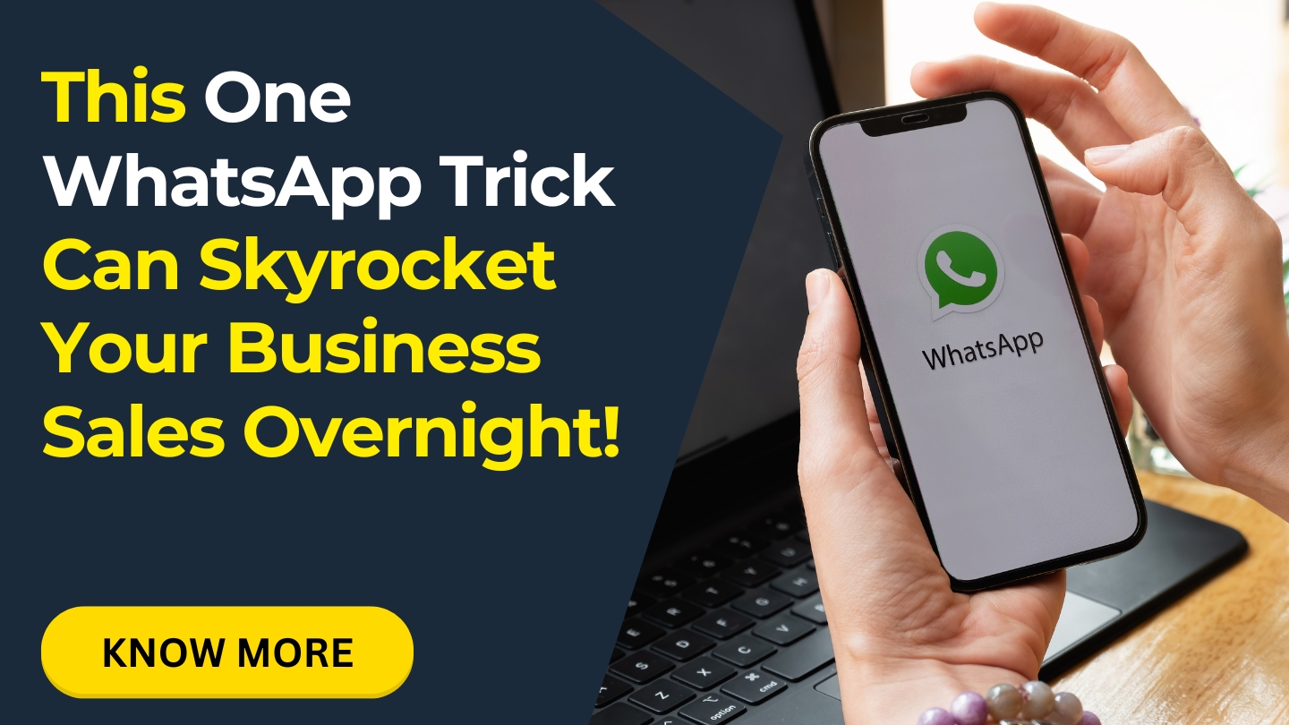 This One WhatsApp Trick Can Skyrocket Your Business Sales Overnight