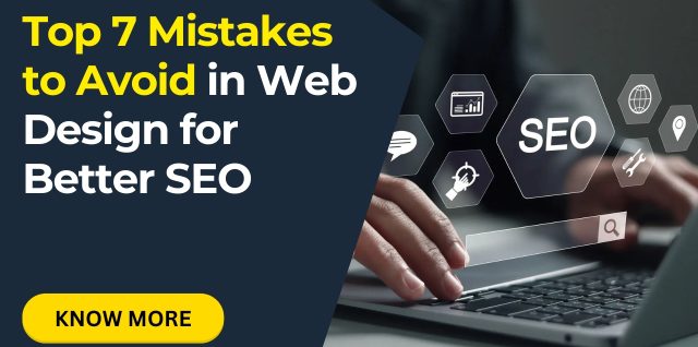 Avoid These - Top 7 Web Design Mistakes That Hurt SEO