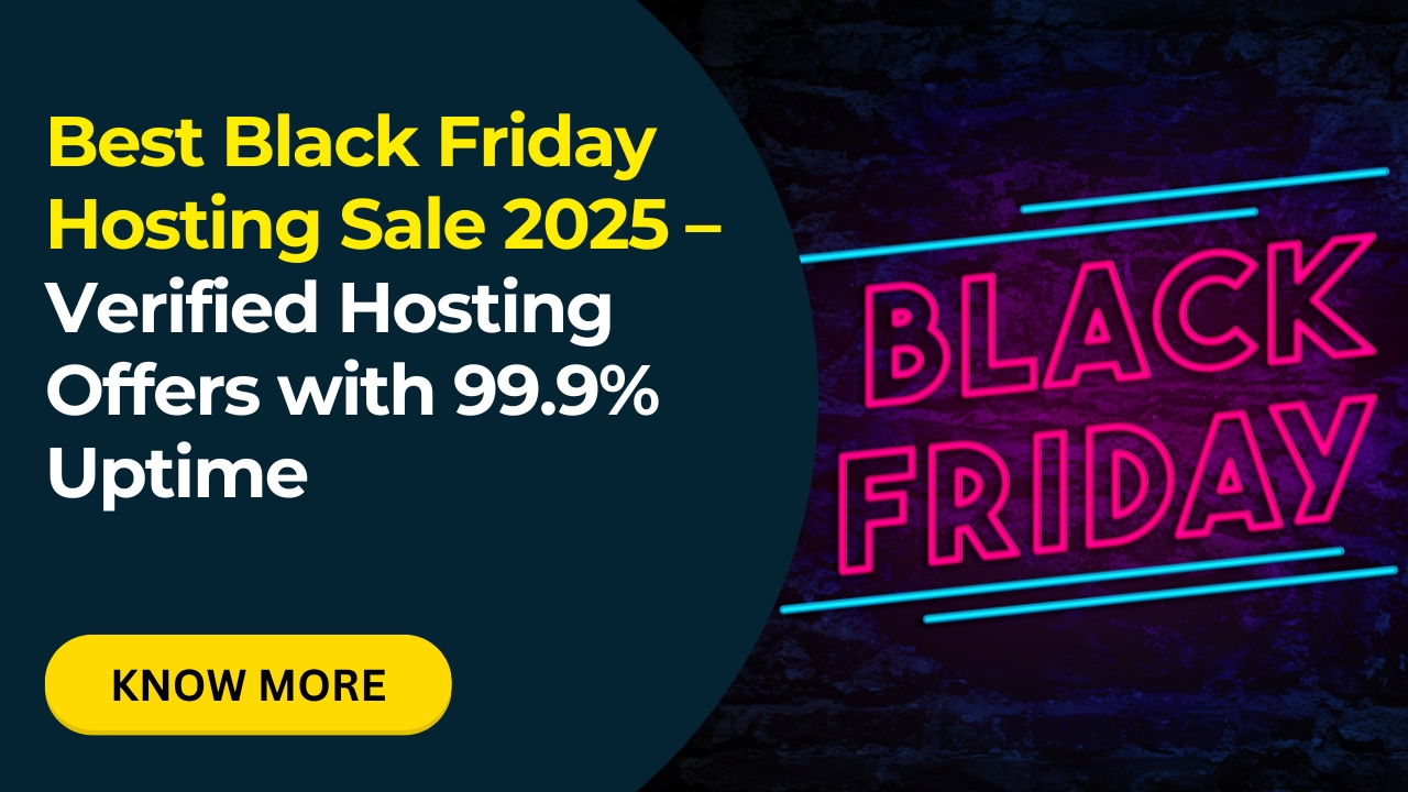 Best Black Friday Hosting Sale – Verified Offers with 99.9% Uptime