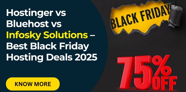Hostinger vs Bluehost vs Infosky Solutions – Best Black Friday Hosting Deals 2025 - Infosky Solutions