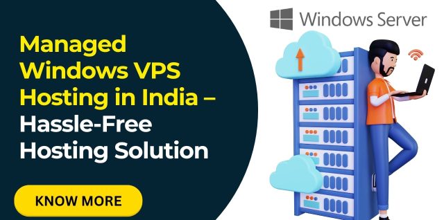 Managed Windows VPS Hosting in India – Hassle-Free Hosting Solution - Infosky Solutions