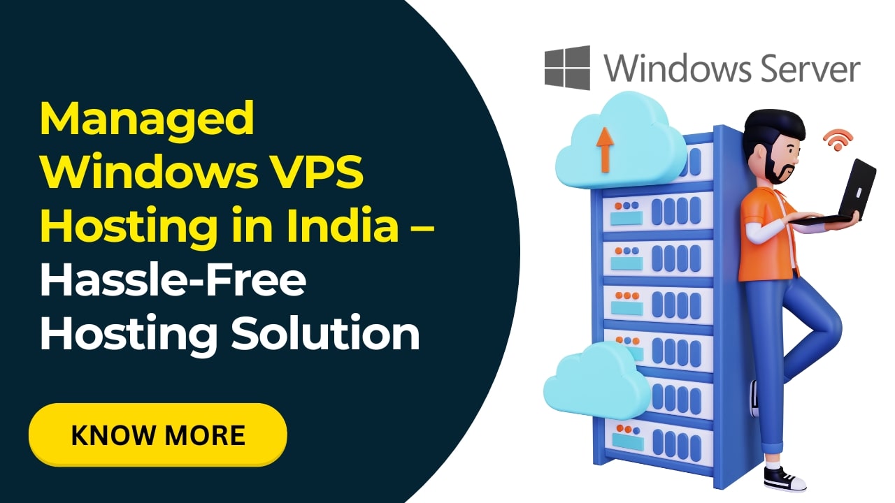 Managed Windows VPS Hosting in India – Hassle-Free Hosting Solution - Infosky Solutions