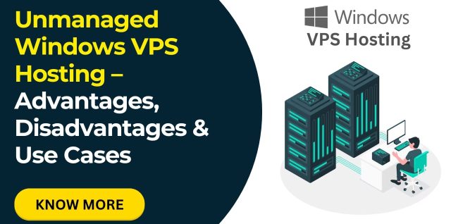 Unmanaged Windows VPS Hosting – Advantages, Disadvantages & Use Cases - Infosky Solutions