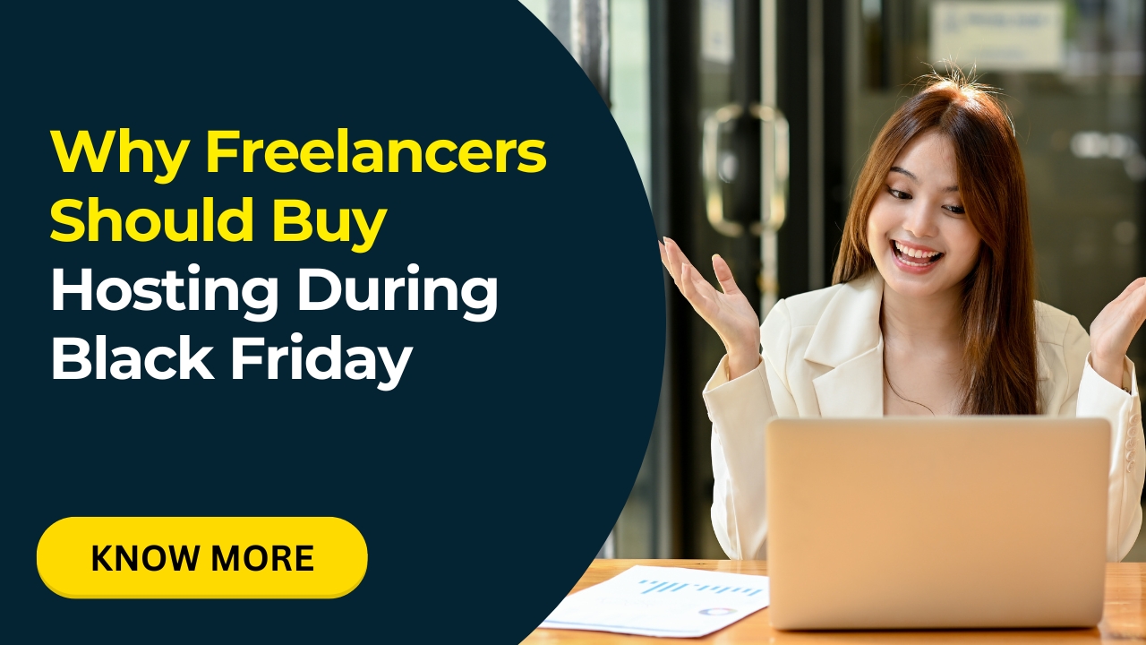 Why Freelancers Should Buy Hosting During Black Friday - Infosky Solutions