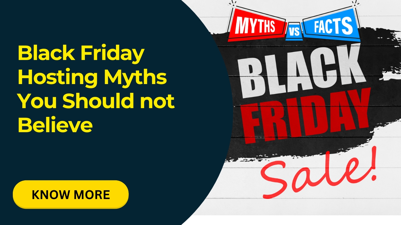 Black Friday Hosting Myths You Should not Believe - Infosky Solutions