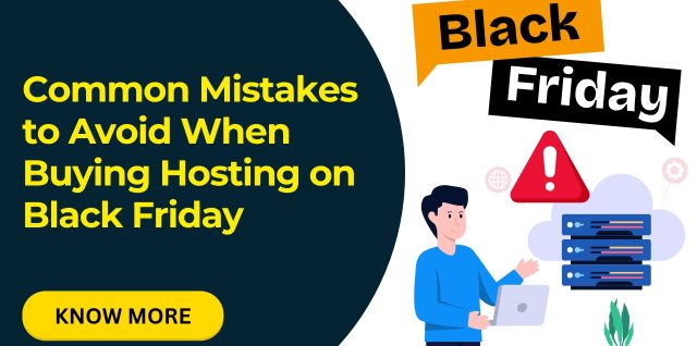 Common Mistakes to Avoid When Buying Hosting on Black Friday - Infosky Solutions