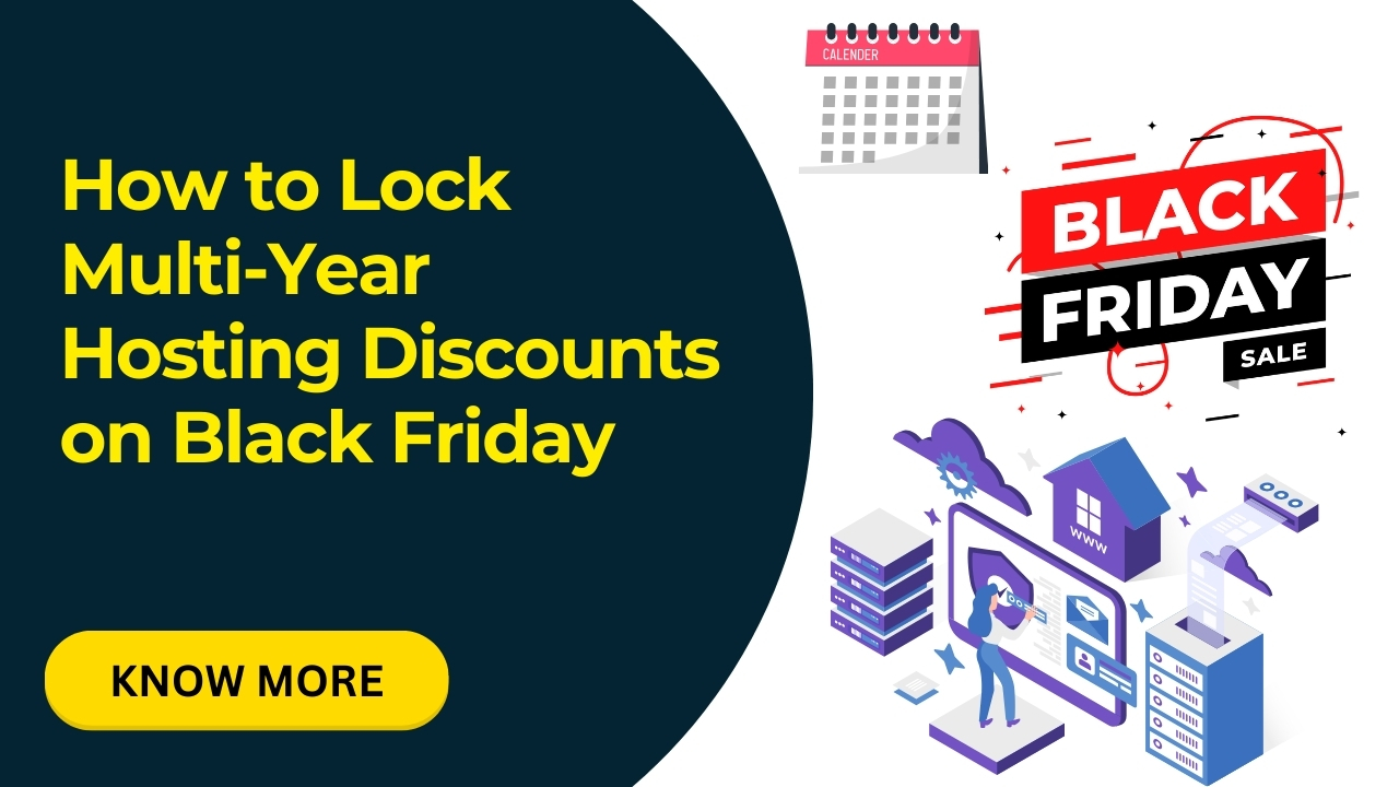 How to Lock Multi-Year Hosting Discounts on Black Friday