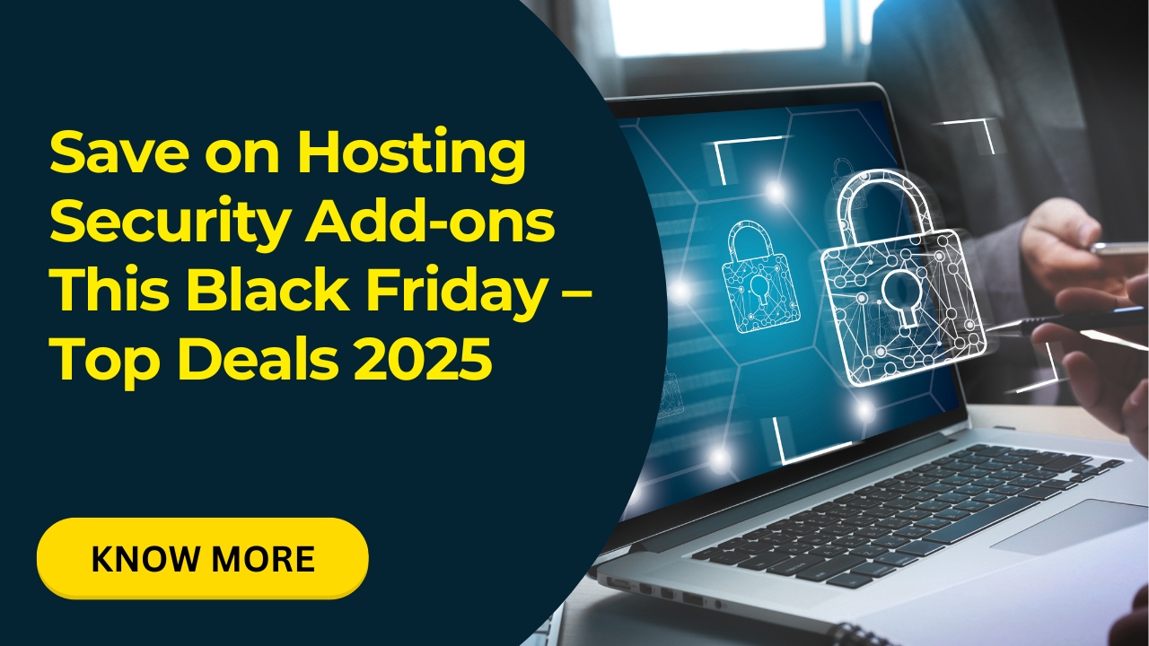 Save on Hosting Security Add-ons This Black Friday – Top Deals 2025 - Infosky Solutions