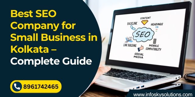 Best SEO Company for Small Business in Kolkata – Complete Guide