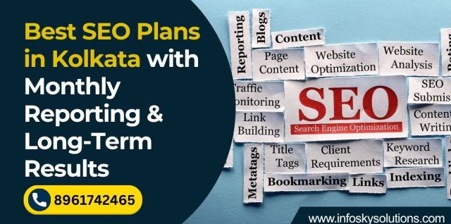 Best SEO Plans in Kolkata with Monthly Reporting & Long-Term Results