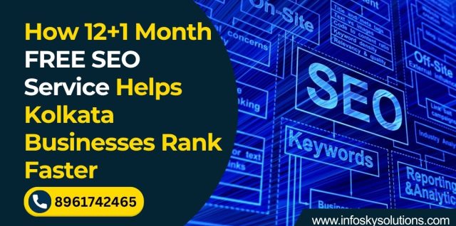 How 12+1 Month FREE SEO Service Helps Kolkata Businesses Rank Faster
