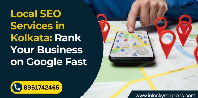 Local SEO Services in Kolkata: Rank Your Business on Google Fast