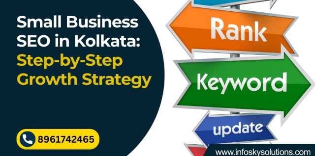 Small Business SEO in Kolkata: Step-by-Step Growth Strategy