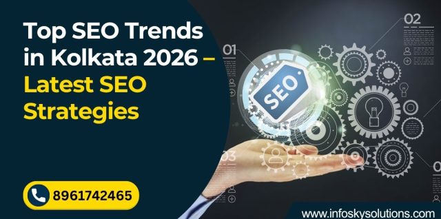 Top SEO Trends in Kolkata 2026 – Latest SEO Strategies
