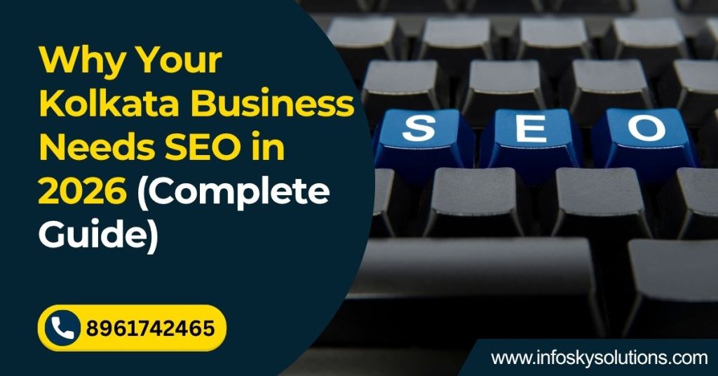 Why Your Kolkata Business Needs SEO in 2026 (Complete Guide) - InfoSky ...