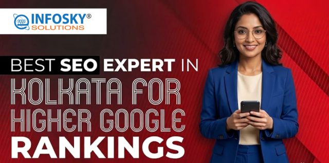 Best SEO Expert in Kolkata for Higher Google Rankings